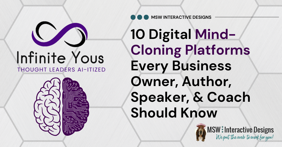 Infinite Yous: 10 Digital Mind Cloning Platforms Every Business Owner, Author, Speaker, & Coach Should Know
