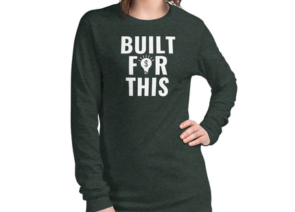 "BUILT FOR THIS" Unisex Long Sleeve Tee: Versatility Meets Valor