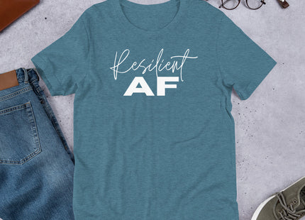 Resilient AF Unisex t-shirt