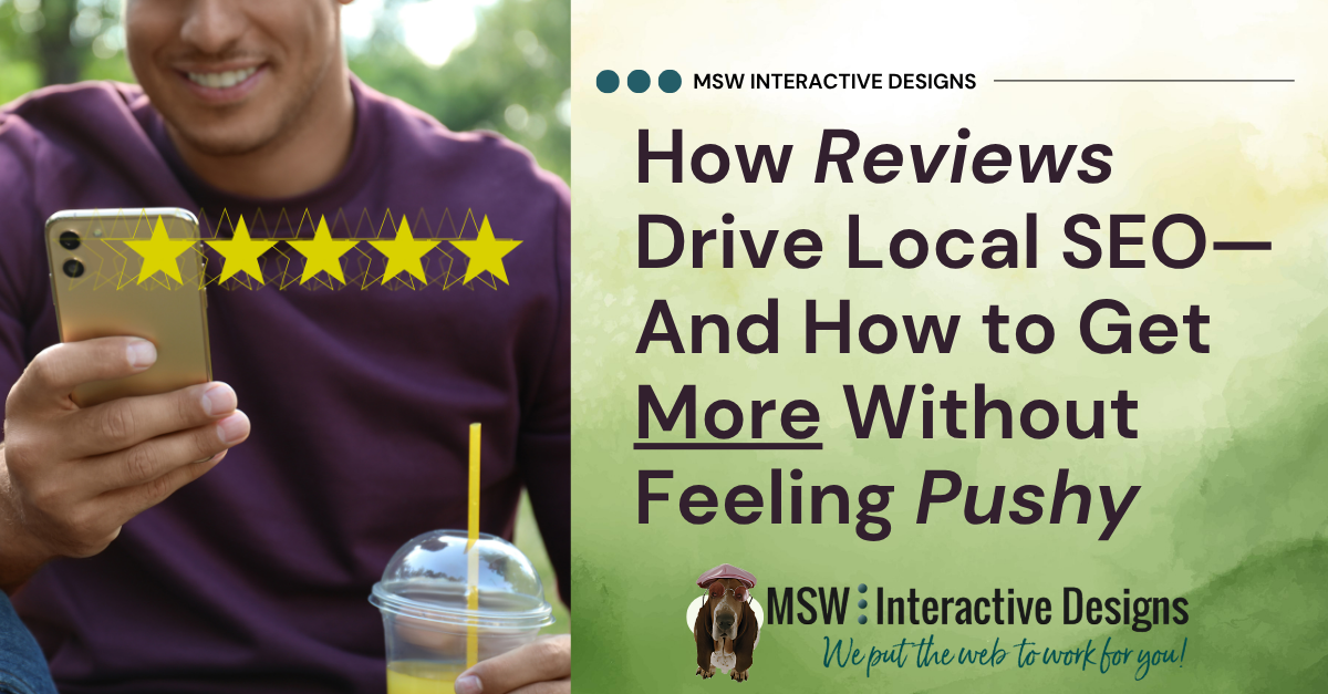 How Reviews Drive Local SEO—And How to Get More Without Feeling Pushy