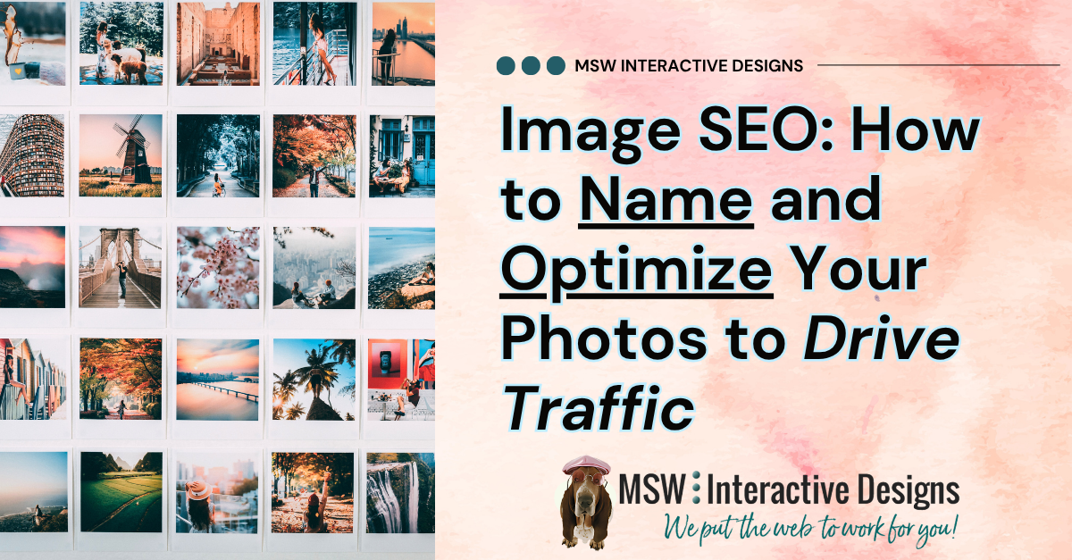 Image SEO: How to Name and Optimize Your Photos to Drive Traffic