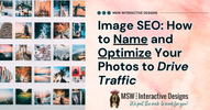 Image SEO: How to Name and Optimize Your Photos to Drive Traffic