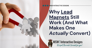 Why Lead Magnets Still Work (And What Makes One Actually Convert)