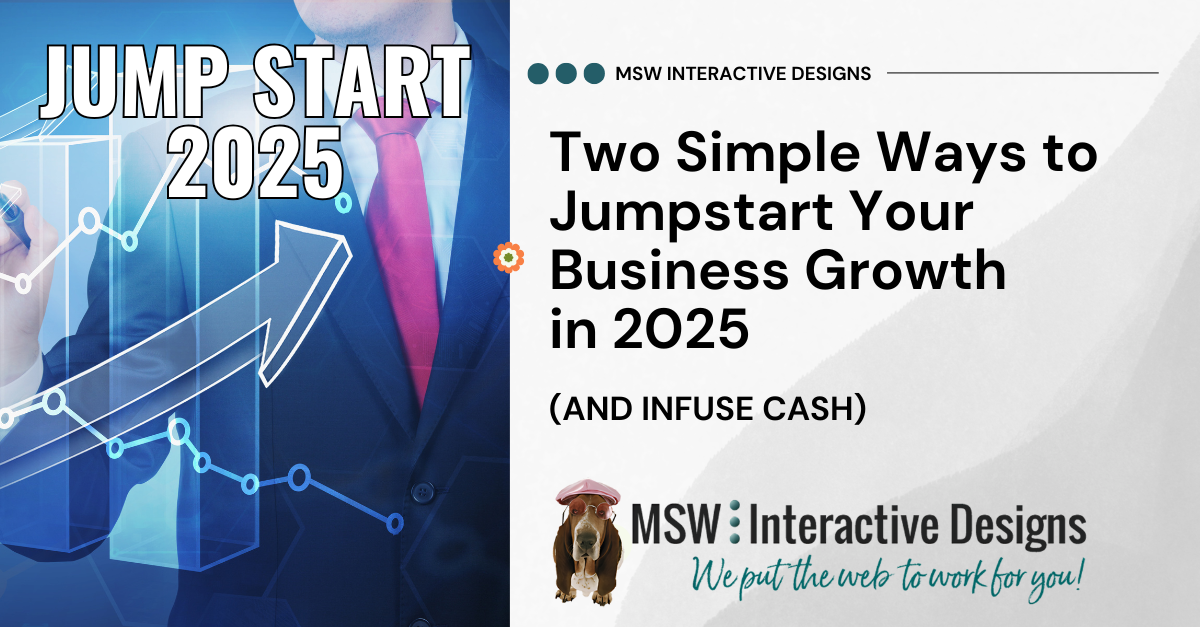 Two Simple Ways to Jumpstart Your Business Growth in 2025