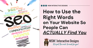 How to Use the Right Words on Your Website So People Can Actually Find You