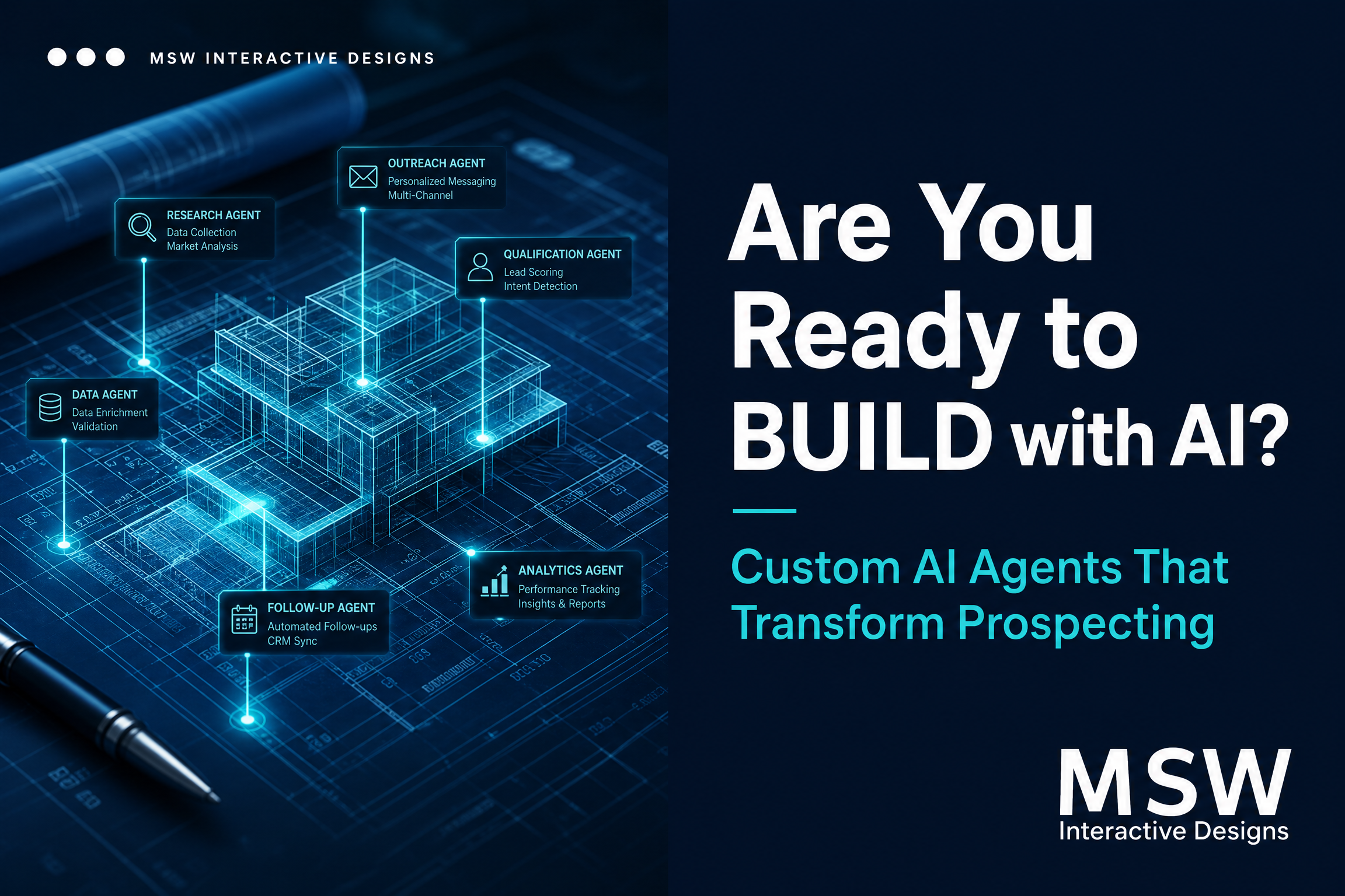 Are You Ready to Build with AI? How Custom AI Agents Can Transform Your Business Prospecting