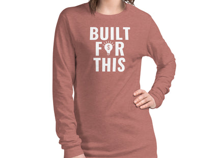 "BUILT FOR THIS" Unisex Long Sleeve Tee: Versatility Meets Valor