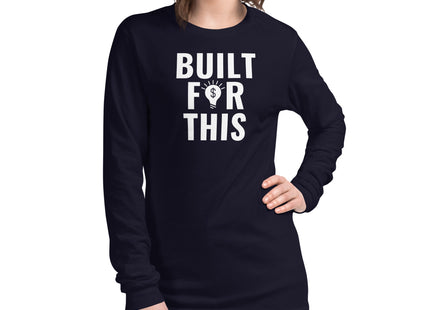 "BUILT FOR THIS" Unisex Long Sleeve Tee: Versatility Meets Valor